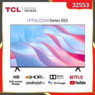 TCL x IFFALCON 32" Smart TV 32S53 Bezelless