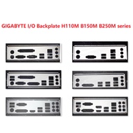 GIGABYTE I/O Shield Backplate H110M B150M B250M series