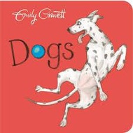 Dogs Board Book by Emily Gravett