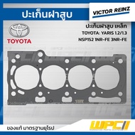 VICTORREINZ Steel Cylinder Head Gasket YARIS 1.2/1.3 NSP152 1NR-FE 3NR-FE