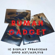 IC DISPLAY TPS65132A0 OPPO A37/A59/F1S