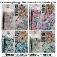 Kain Pasang Corak Bunga Bidang 60/Kain Pasang Manggo 8D Premium Exclusive/Kain Pasang Terkini/Seraga