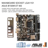 Mainboard Asus B150M-ET M2 (LGA 1151) รองรับ CPU Gen.6XXX และ Gen.7XXX (มือสองสภาพดีมีการรับประกัน)