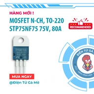 [1 CON] N-Channel Mosfet, STP75NF75 75NF75 75V, 80A TO-220 New Imported