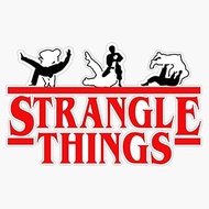 Strangle Things | Brazilian Jiu Jitsu | Jiu Jitsu Apparel | Jujitsu S | Bjj | Bjj | Bjj Gift | Marti