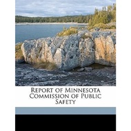 Report of Minnesota Commission of Public Safety by J A a 1879-1961 Burnquist (US edition, paperback)