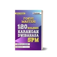 Fokus Masteri: 120 Koleksi Karangan Dwibahasa SPM (BM & BI)