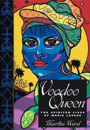 Voodoo Queen Martha Ward