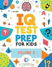 IQ Test Prep for Kids – Volume 2: Advanced Brain Games and Logic Puzzles for Ages 6–8 – 117 Pages of