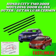 Honda City Tmo 2008 Moulding Door Glass Outer / Getah Luar Cermin