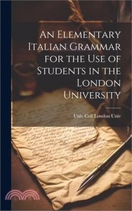 62472.An Elementary Italian Grammar for the Use of Students in the London University