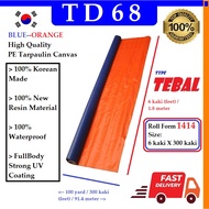 Blue Orange Roll Form (series 1414) 6 kaki X 300 kaki High Quality PE Tarpaulin Canvas Tutup Cover