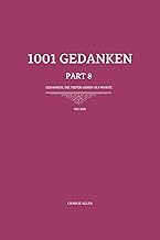 1001 Gedanken - Part 8: 99 Gedanken, die tiefer gehen als Worte
