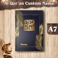 Al QURAN CUSTOM Name Size A7(7 X 10) AL QURAN Pocket