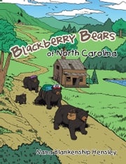 Blackberry Bears of North Carolina Nana Blankenship Hensley