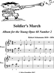 Soldier's March Album for the Young Opus 68 Number 2 Beginner Piano Sheet Music Robert Schumann