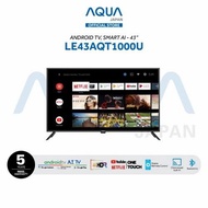 LE-43AQT1000U Led Smart TV Android 43 inch AQUA 43AQT1000U