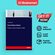 Texas History Stories:Houston, Austin, Crockett, La Salle | Anonymous | Paperback | English Edition 