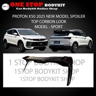 PROTON NEW X50 2025 SPORT SPOILER GEELY TOP CARBON BODYKIT WING WITH PAINT