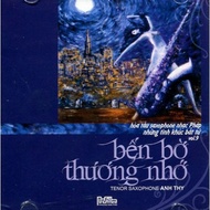CD 2636.High quality Tinh Khuc Bat Tu 09- Ben Do Thuan Nho (2008)