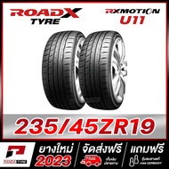 ROADX 235/45R19 ยางรถยนต์ขอบ19 รุ่น RX MOTION U11 x 2 เส้น (ยางใหม่ผลิตปี 2023)