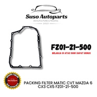 CVT MATIC FILTER PACKING MAZDA 6 CX3 CX5 FZ01-21-500