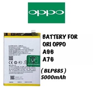BATTERY FOR ORI OPPO A96 / A76 (BLP885) 5000mAh
