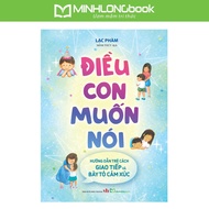 Book: What I Want to Say - A Guide to Children How to Communicate and Express Their Emotions