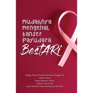 Buku Mudahnya Mengenal Kanser Payudara: Bestari - Penerbit USM