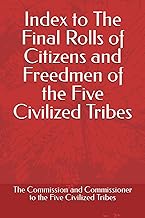 Index to The Final Rolls of Citizens and Freedmen of the Five Civilized Tribes