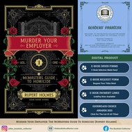 Murder Your Employer: The McMasters Guide To Homicide [Rupert Holmes]