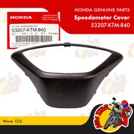 53207-KTM-840 | Speedometer Cover | Honda parts | Wave 125i
