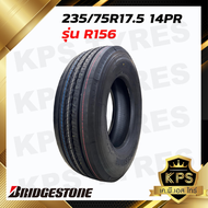 235/75R17.5 14PR ยี่ห้อ BRIDGESTONE รุ่น R156 ยางรถบรรทุกเรเดียล