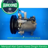 PERODUA KANCIL SV06E ND O LINE (R) COMPRESSOR PK-1026 ACK