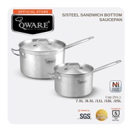 Qware 3-Ply Stainless Steel Sandwich Bottom Saucepan with Lid (7/8.5/11/18/25LT)