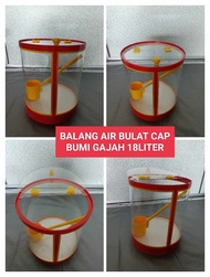 BALANG AIR BULAT 18 LITER CAP BUMI GAJAH