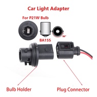BA15S P21W Bulb Holder Car Light Adapter Connector Accessories