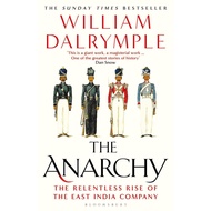 The Anarchy: The Relentless Rise of The East India Company by William Dalrymple (Paperback) ISBN: 97