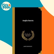 Anglia Sancta by James Edmondson (hardcover)