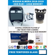 NISSAN ALMERA 2016-2019 ANDROID PLAYER 9''(2G+16G)+CASING+180° REAR VIEW CAMERA+RECORDER