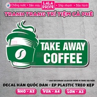 Take Away Coffee Wall Sticker Waterproof Take Away Coffee Decal Ready Adhesive/Plastic Laminating, S