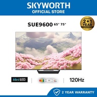 Skyworth Smart TV SUE9600 4K UHD | Mini LED | Google TV | 120hz MEMC | 65" & 75" Inches(65SUE9600 | 