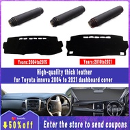 Thickened Insulated leather dashboard cover pad for Toyota innova 2004-2021 High Quality Non Slip An