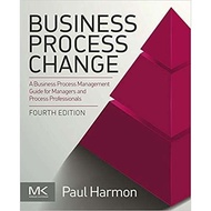 Business Process Change: A Business Process Management Guide for Managers and Process Professionals 
