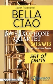 Bella Ciao - Saxophone Quartet (parts) Italian folk song