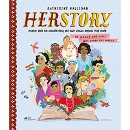 Sách - Herstory - Cuộc đời 50 người phụ nữ gây chấn động thế giới (tặng kèm bookmark thiết kế)