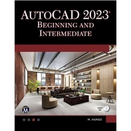 AutoCAD 2023: Beginning and Intermediate | 3D Modeling by M. Hamad (2022)