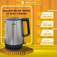 KT-17DR1NV - Bình đun siêu tốc Toshiba 1.7 lít KT-17DR1NV - GIAO TOÀN QUỐC - FREESHIP HCM