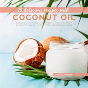 25 delicious recipes with Coconut Oil - Part 2 Mattis Lundqvist