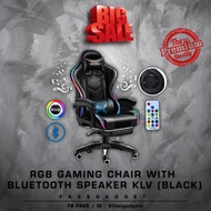 (🔥CLEARSTOCK🔥) KLV RGB GAMING CHAIR WITH SPEAKER BLUETHOOTH